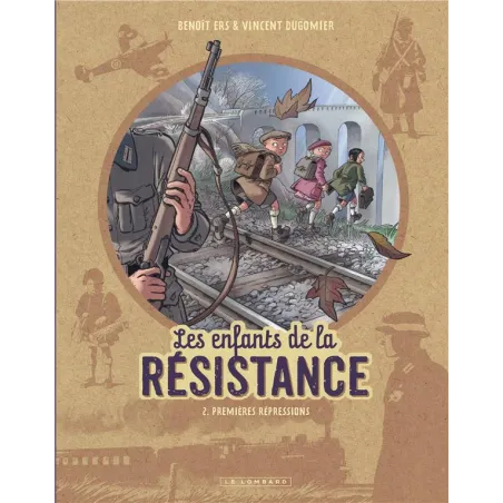 Les enfants de la Résistance Tome 2 : premières répressions
