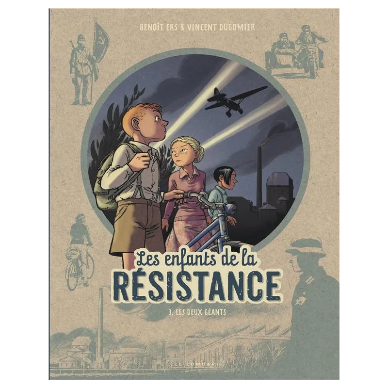 Les enfants de la Résistance Tome 3 : les deux géants - Vincent Dugomier, Benoît Ers - Éditions du Lombard - Grand format -...