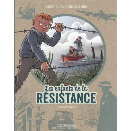 Les enfants de la Résistance Tome 5 : le pays divisé