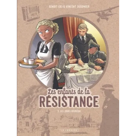 Les enfants de la Résistance Tome 9 : Les jours heureux