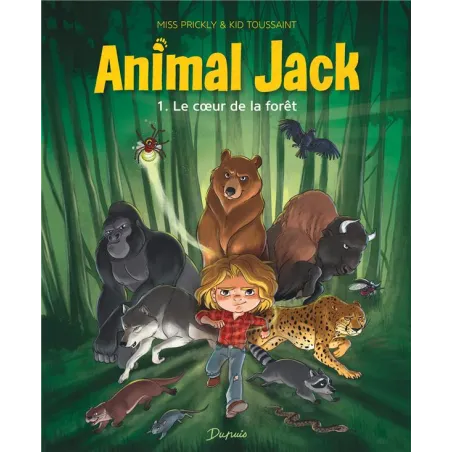 Animal Jack Tome 1 : le coeur de la forêt