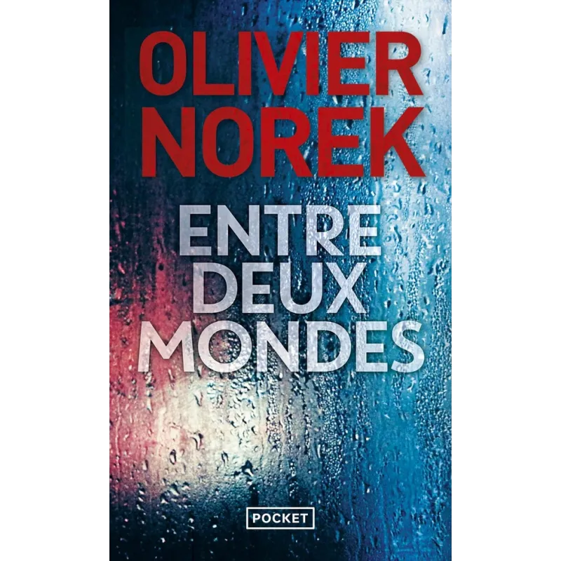 Entre deux mondes - Olivier Norek - Pocket - Poche - ravate.com librairie reunion