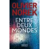 Entre deux mondes - Olivier Norek - Pocket - Poche - ravate.com librairie reunion