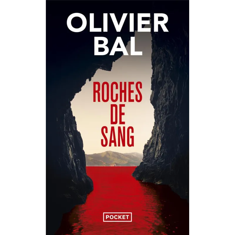 Roches de sang - Olivier Bal - Pocket - Poche - ravate.com librairie reunion