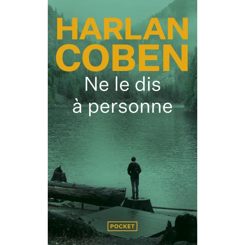 Ne le dis à personne... - Harlan Coben - Pocket - Poche - ravate.com librairie reunion