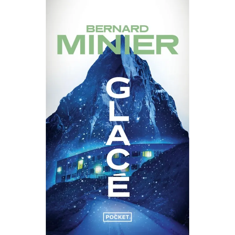 Glacé - Bernard Minier - Pocket - Poche - ravate.com librairie reunion