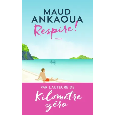Respire ! Le plan est toujours parfait