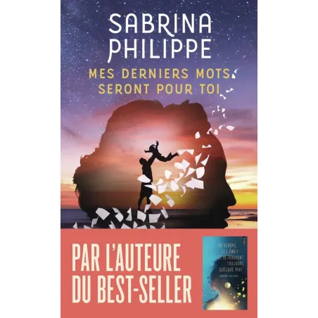 Mes derniers mots seront pour toi
