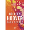 Sans regret - Colleen Hoover - J - ravate.com librairie reunion