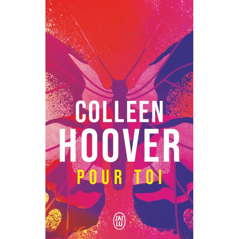 Pour toi - Colleen Hoover - J - ravate.com librairie reunion