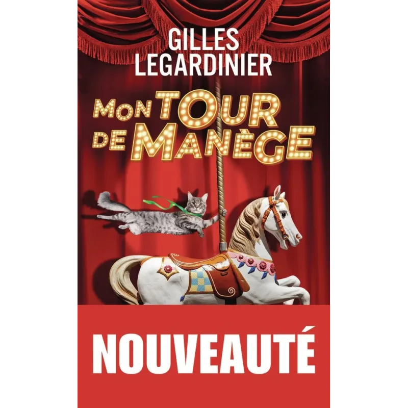 Mon tour de manège - Gilles Legardinier - J - ravate.com librairie reunion