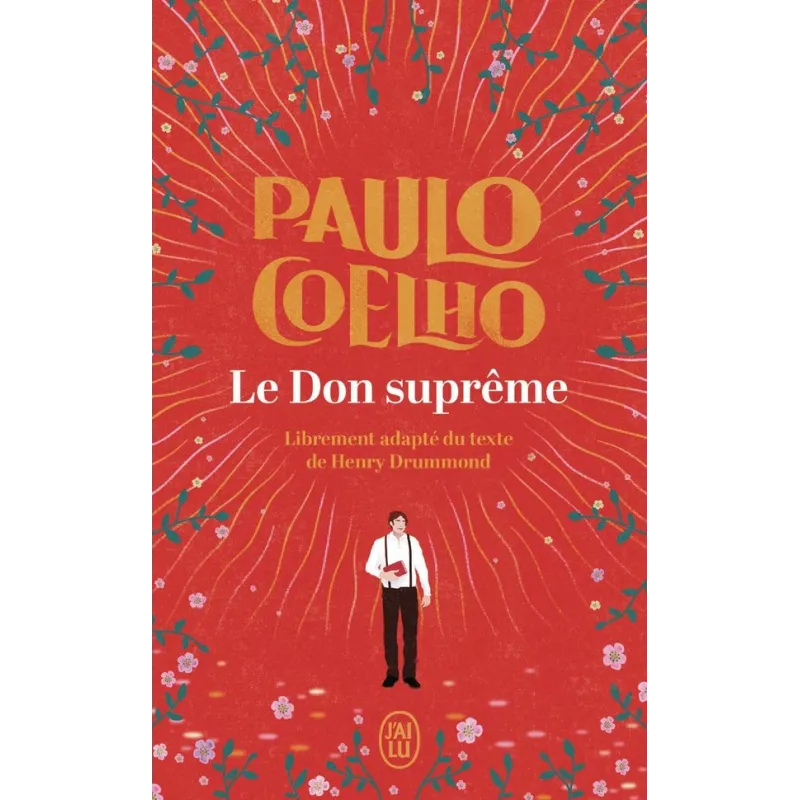 Le don suprême - Paulo Coelho - J - ravate.com librairie reunion