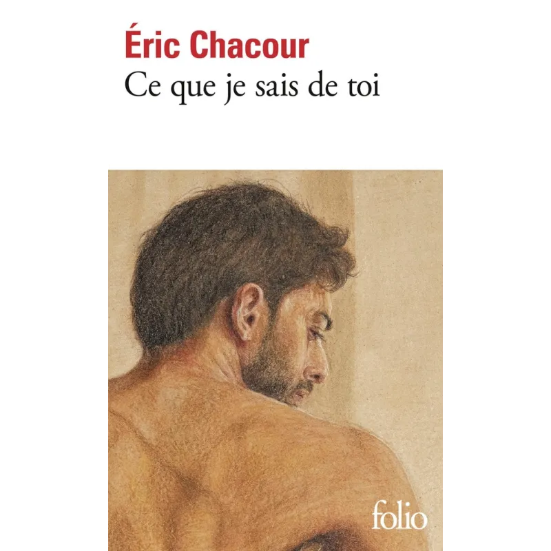 Ce que je sais de toi - Eric Chacour - Folio - Poche - ravate.com librairie reunion