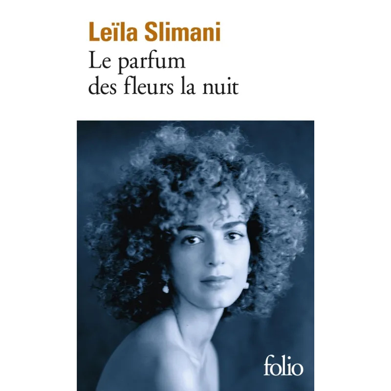 Le parfum des fleurs la nuit - Leïla Slimani - Folio - Poche - ravate.com librairie reunion