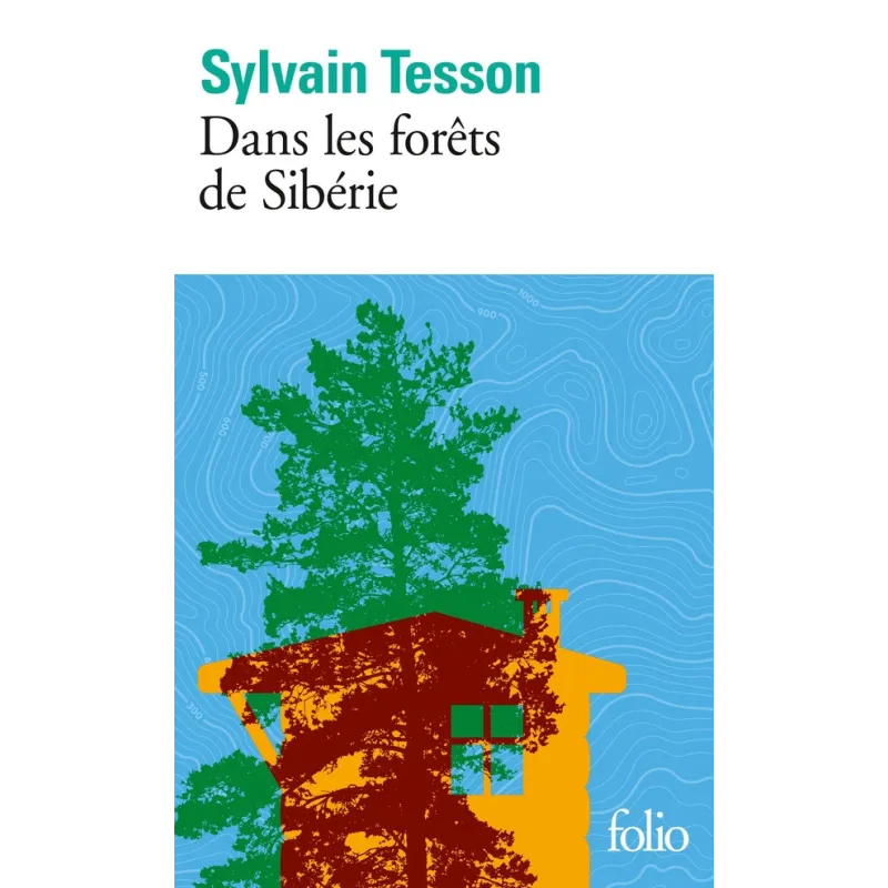 Dans les forêts de Sibérie - Sylvain Tesson - Folio - Poche - ravate.com librairie reunion