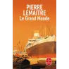 Le Grand Monde - Pierre Lemaitre - Le Livre de Poche - Poche - ravate.com librairie reunion