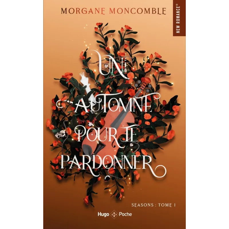 Seasons Tome 1 : Un automne pour te pardonner - Morgane Moncomble - Hugo Poche - Poche - ravate.com librairie reunion