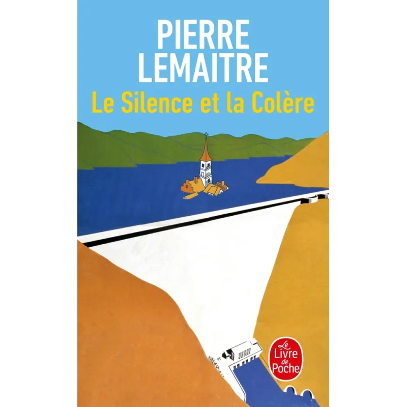 Le Silence et la Colère - Pierre Lemaitre - Le Livre de Poche - Poche - ravate.com librairie reunion