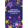 Une belle vie - Virginie Grimaldi - Le Livre de Poche - Poche - ravate.com librairie reunion