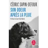 Son odeur après la pluie - Cédric Sapin-Defour - Le Livre de Poche - Poche - ravate.com librairie reunion