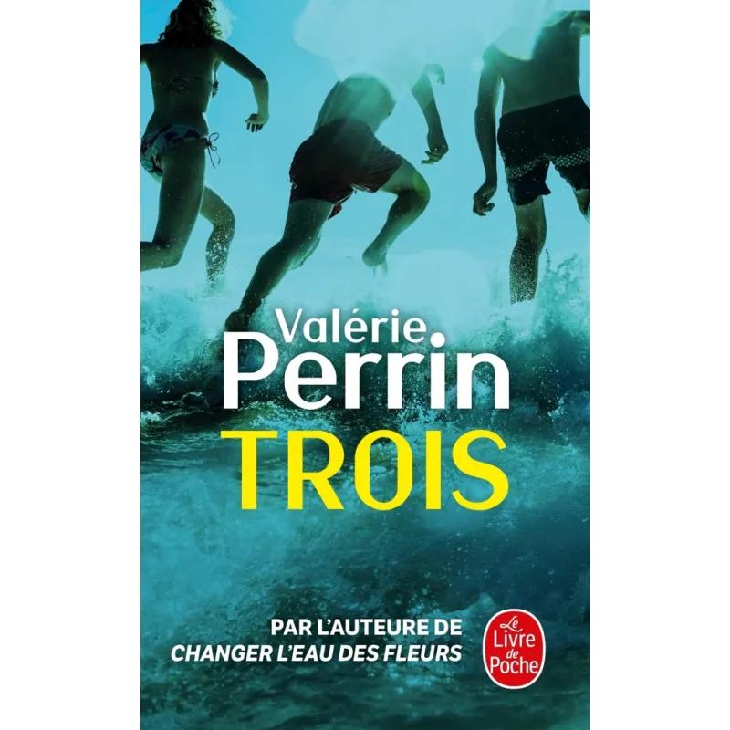 Trois - Valérie Perrin - Le Livre de Poche - Poche - ravate.com librairie reunion