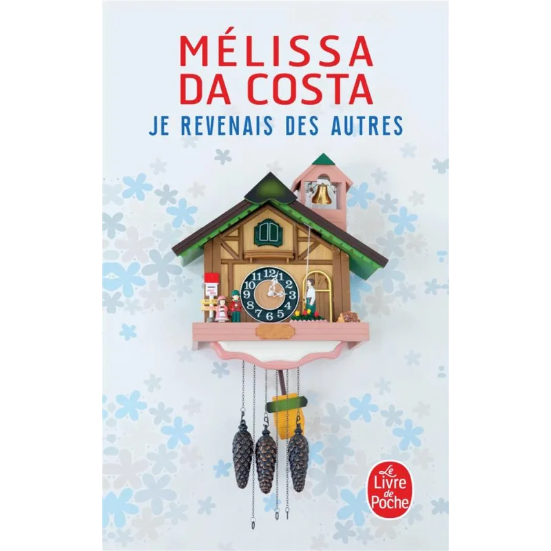 Je revenais des autres - Mélissa Da Costa - Le Livre de Poche - Poche - ravate.com librairie reunion