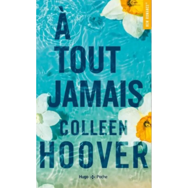 À tout jamais - Colleen Hoover - Hugo Poche - Poche - ravate.com librairie reunion