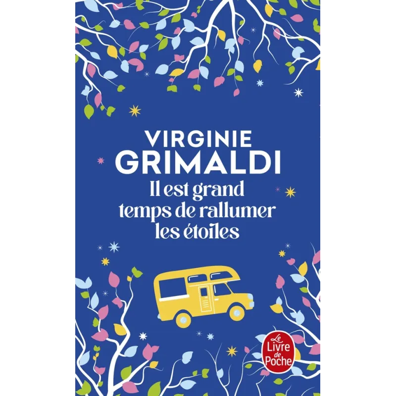 Il est grand temps de rallumer les étoiles - Virginie Grimaldi - Le Livre de Poche - Poche - ravate.com librairie reunion