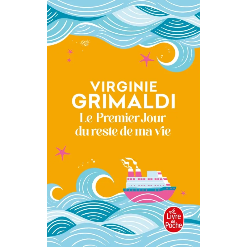 Le premier jour du reste de ma vie - Virginie Grimaldi - Le Livre de Poche - Poche - ravate.com librairie reunion