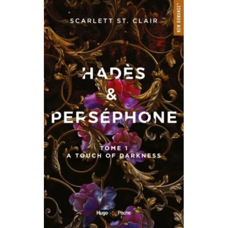 Hadès et Perséphone Tome 1 : a touch of darkness - Scarlett St. Clair, Robyn Stella Bigh - Hugo Poche - Poche - ravate.com...