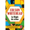 La Règle du crime - Colson Whitehead - Le Livre de Poche - Poche - ravate.com librairie reunion