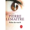 Robe de marié - Pierre Lemaitre - Le Livre de Poche - Poche - ravate.com librairie reunion