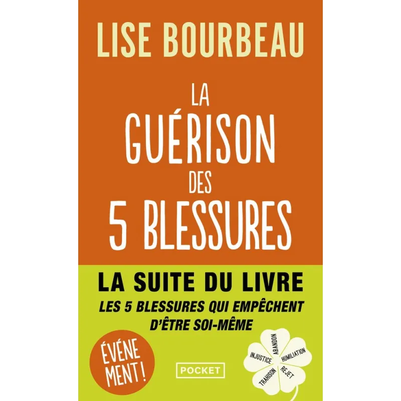 La guérison des 5 blessures - Lise Bourbeau - Pocket - Poche - ravate.com librairie reunion