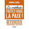 La méthode Foutez-vous la paix ! 80 exercices pour retrouver la joie de vivre - Fabrice Midal - Pocket - Poche - ravate.com...