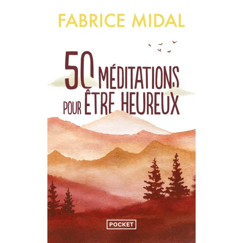 50 méditations pour être heureux - Fabrice Midal - Pocket - Poche - ravate.com librairie reunion