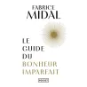 Le guide du bonheur imparfait - Fabrice Midal - Pocket - Poche - ravate.com librairie reunion