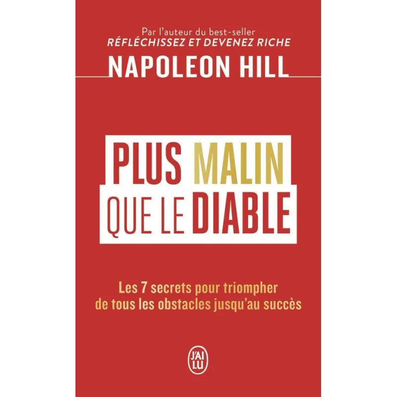 Plus malin que le diable : Les 7 secrets pour triompher de tous les obstacles jusqu - ravate.com librairie reunion