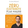 Zéro contrainte pour maigrir : Surtout, ne faites pas de régime ! - Jimmy Mohamed - J - ravate.com librairie reunion