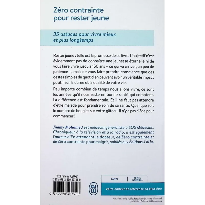 Zéro contrainte pour rester jeune : 35 astuces pour vivre mieux et plus longtemps - Jimmy Mohamed - J - ravate.com librairie...