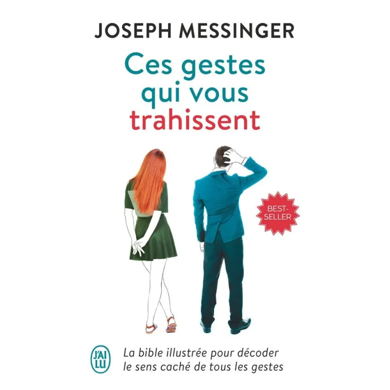 Ces gestes qui vous trahissent - Joseph Messinger - J - ravate.com librairie reunion