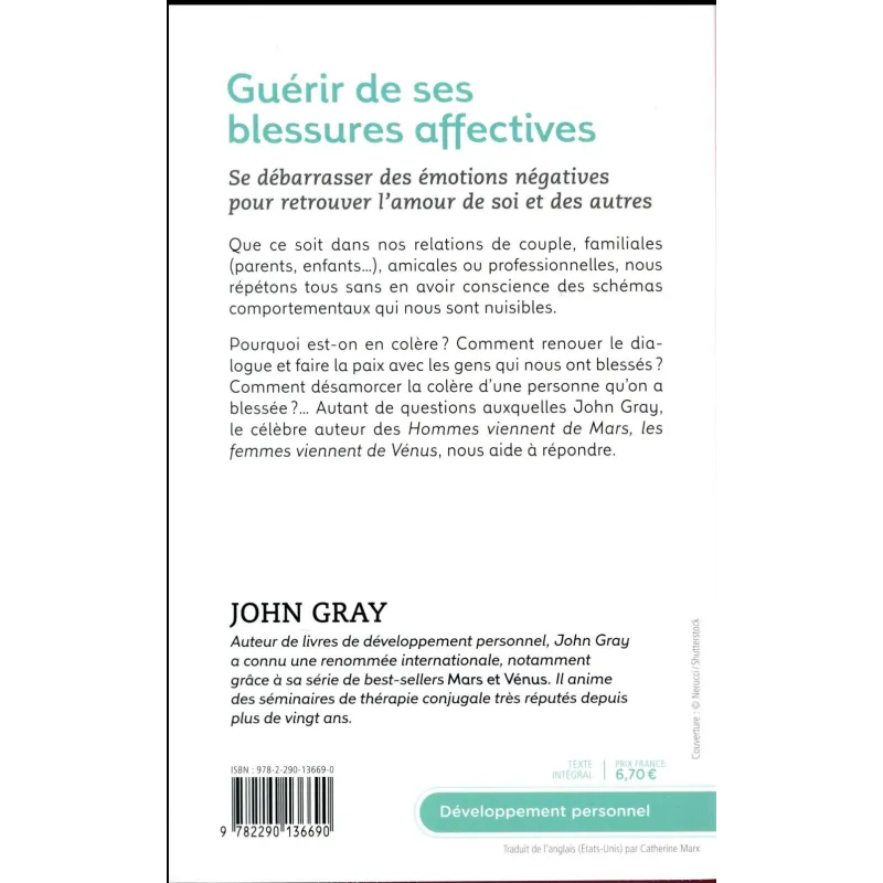 Guérir de ses blessures affectives ; se débarrasser des émotions négatives pour retrouver l - ravate.com librairie reunion