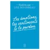 écoute ton corps : les émotions, les sentiments et le pardon - Lise Bourbeau - J - ravate.com librairie reunion