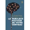 Les fabuleux pouvoirs de votre cerveau - Deepak Chopra, Rudolph e. Tanzi - J - ravate.com librairie reunion