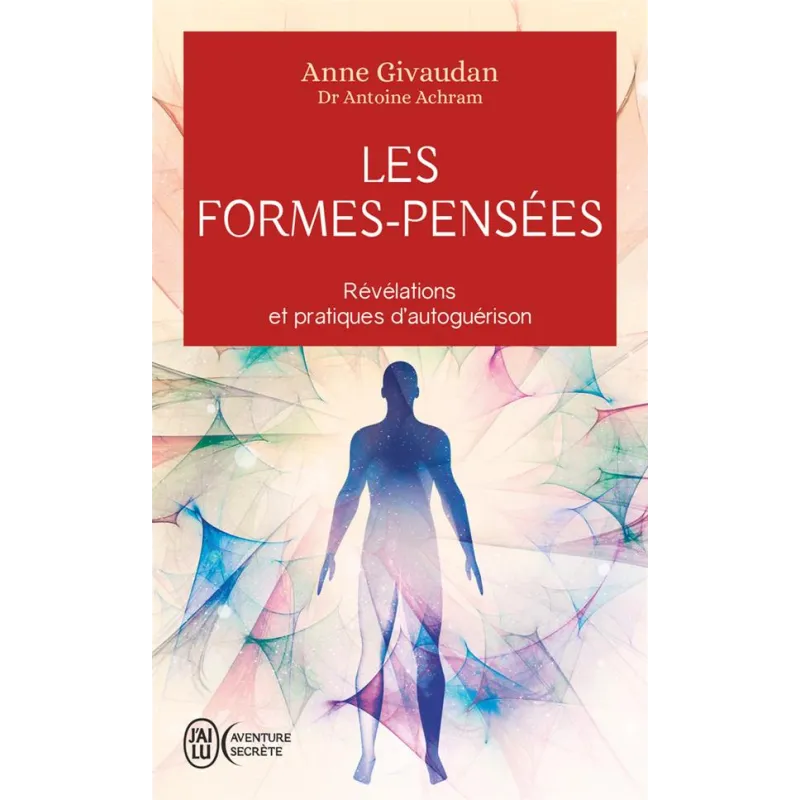 Les Formes-Pensées : Révélations et pratiques d - ravate.com librairie reunion