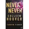 Never Never : Intégrale - Tarryn Fisher, Colleen Hoover - HarperCollins France - Poche - ravate.com librairie reunion