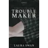 Troublemaker Tome 1 - Laura Swan - HLAB - Grand format - ravate.com librairie reunion