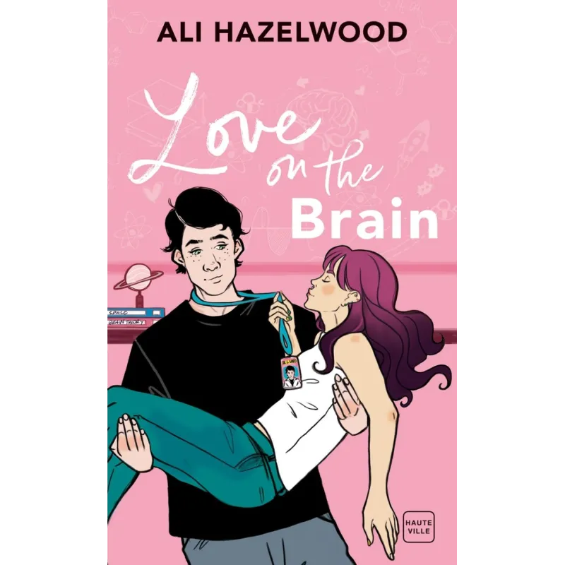 Love On The Brain - Ali Hazelwood - Éditions Hauteville - Poche - ravate.com librairie reunion