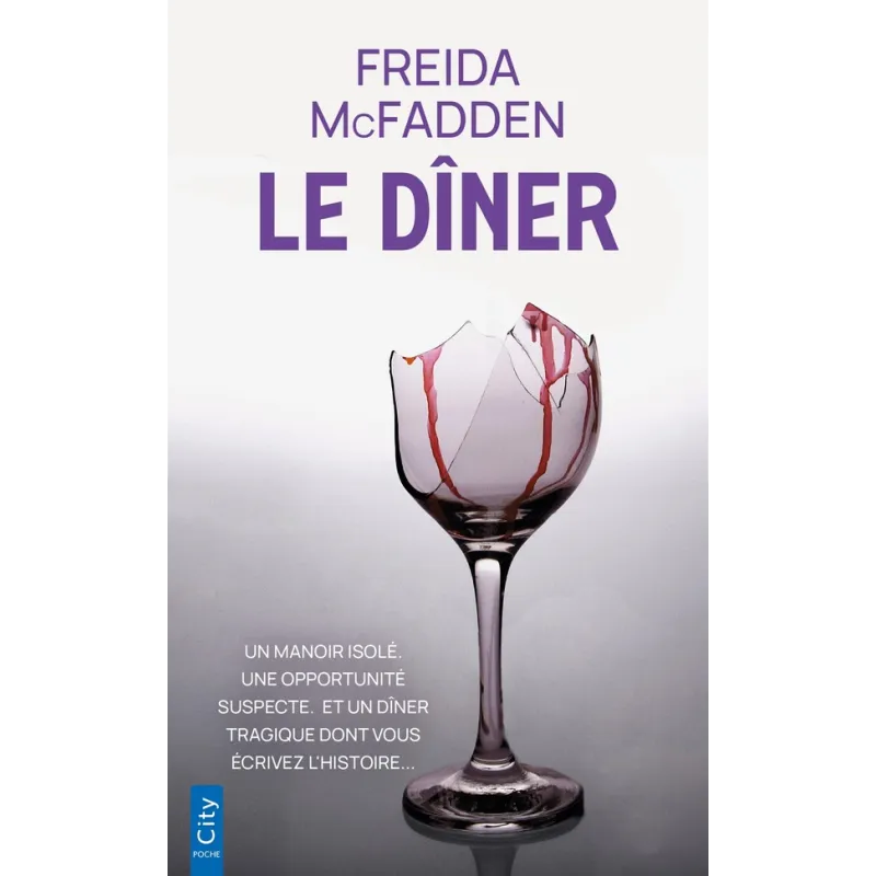 Le dîner - Freida McFadden - City Éditions - Poche - ravate.com librairie reunion