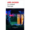 Un animal sauvage - Joël Dicker - Rosie & Wolfe - Poche - ravate.com librairie reunion