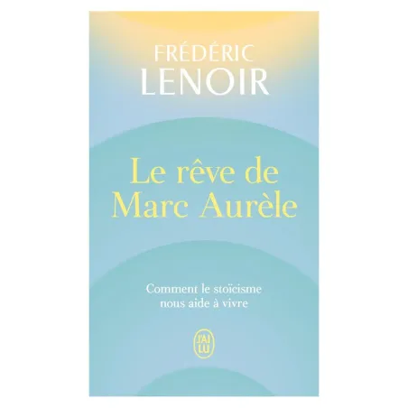 Le rêve de Marc Aurèle